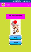 Hit Mushrooms poster
