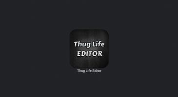 Thug Life Editor ポスター