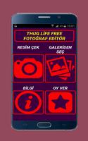 Thug Life Free Fotoğraf Editör الملصق