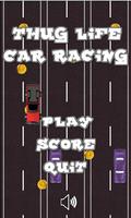 thug life racing car Affiche
