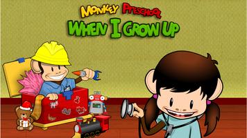 Monkey Preschool:When I GrowUp poster