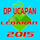DP Ucapan Idul Fitri 1436/2015 ícone