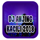 Dj Anjing Kacili 2018 MP3 icône