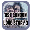 Ost London Love Story 3 Offline