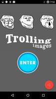 Trolling | Troll Photos | Lol poster