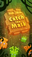 Catch the Mask Affiche