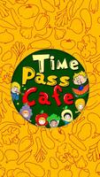 Time Pass Cafe Plakat