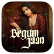 ”Begum Jaan Songs & Videos