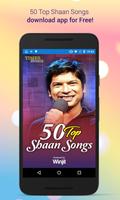50 Top Shaan Songs poster
