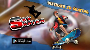 SKY REAL SKATES 3D poster