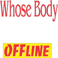 Whose Body story