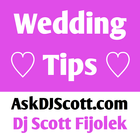 Wedding Tips by DJ Scott icône