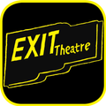 EXIT THEATRE
