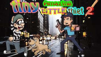 tiny Amazing little thief 2 poster