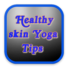 Healthy skin Yoga Tips icône