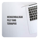 Cara Mengembalikan File Yang Terhapus APK