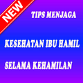 Tips Menjaga Kesehatan Ibu Hamil Selama Kehamilan