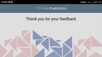 Customer Speak - Titan EyePlus capture d'écran 1