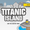 Titanic Island Game