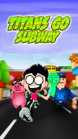 Titans Go Subway poster