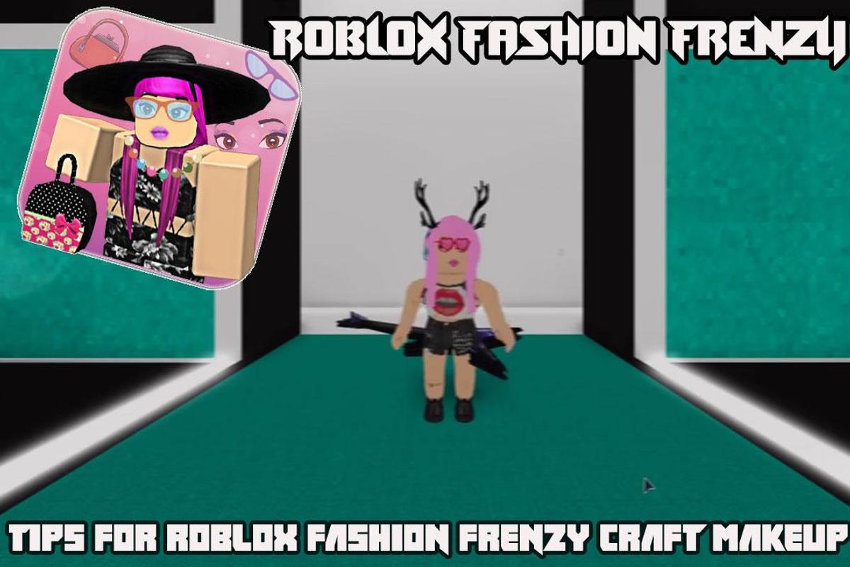 tips fashion famous frenzy dress roblox 1 0 apk androidappsapk co