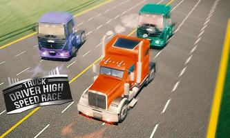 Truck Driver High Speed ​​Race capture d'écran 2