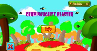 Germ Naughty Blaster Affiche