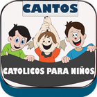 Cantos Catolicos Para Niños:Alabanzas de Niños أيقونة