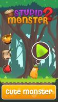Stupid Monster 2 الملصق
