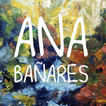 Ana Bañares. Bellas Artes.