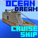 Ocean Dream Cruise Ship mcpe APK