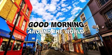 Good Morning around the World