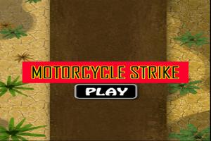 Motorcycle Strike Cartaz