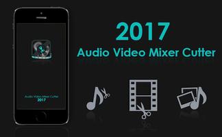 Audio Video Mixer Cutter 2017 পোস্টার