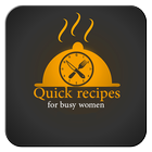 Quick Easy Instant Recipes for busy women icône
