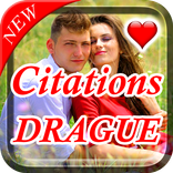 TOP Citations de DRAGUE