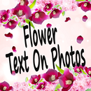Flower Text On Photos APK