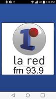 LA RED NEUQUEN 93.9 Mhz पोस्टर