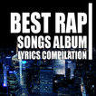 Rap Album Best Of The Best Songs Lyrics