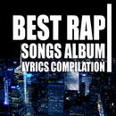 Rap Album Best Of The Best Songs Lyrics APK