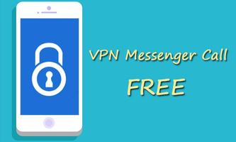 Free VPN Messenger Call Advice Affiche