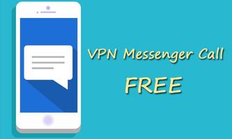 Free VPN Messenger Call Advice capture d'écran 3