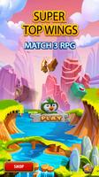 Poster Super Top Wings - Match 3 RPG