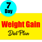 Weight Gain Diet Plan : Gain Weight  In 7 Days icône