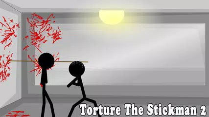 Torture The Stickman 2 APK download