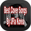 Best Of Cover Songs By JFla Korea