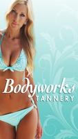 Bodyworks Tannery plakat