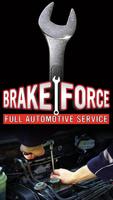 Brake Force Plakat