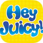 Hey Juicy! icône