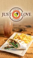 Just Love Coffee & Eatery Affiche
